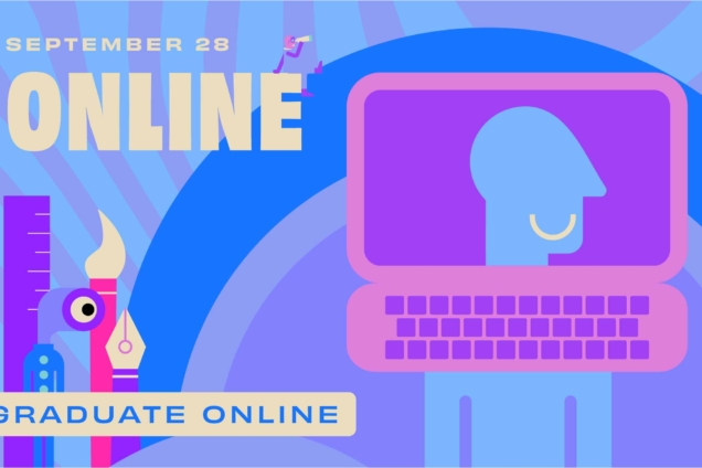Sept 28 ONLINE Graduate Online on a blue and purple background.