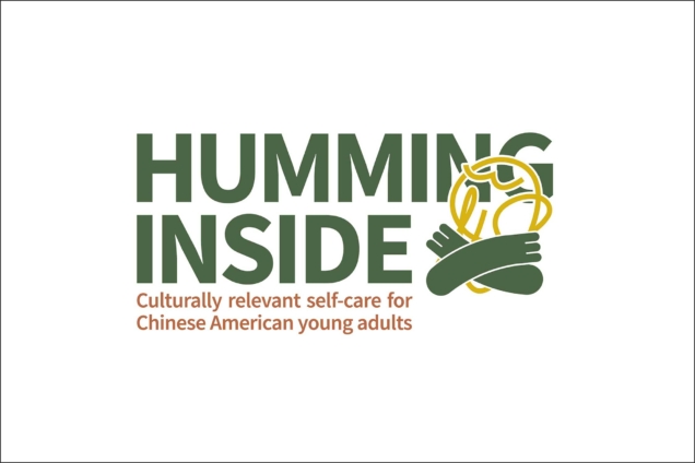 Humming Inside Us in green text on a white background. Culturally relevant self-care for Chinese American Young Adults in yellow text below.