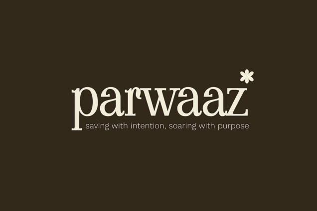 parwaaz* saving wiht inteniton, soaring with purpose in cream letters on a brown background.